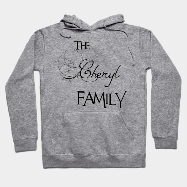 The Cheryl Family ,Cheryl Surname Hoodie by Francoco